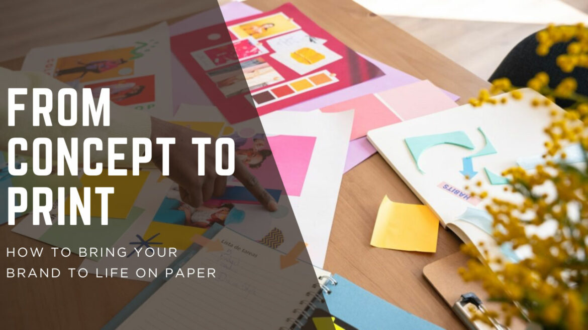 FROM CONCEPT TO PRINT